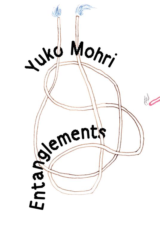 Yuko Mohri. Entanglement - copertina