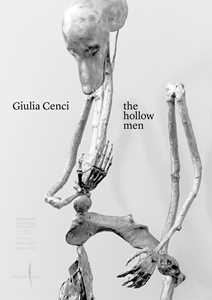 Libro Giulia Cenci. The hollow men. Ediz. italiana e inglese 