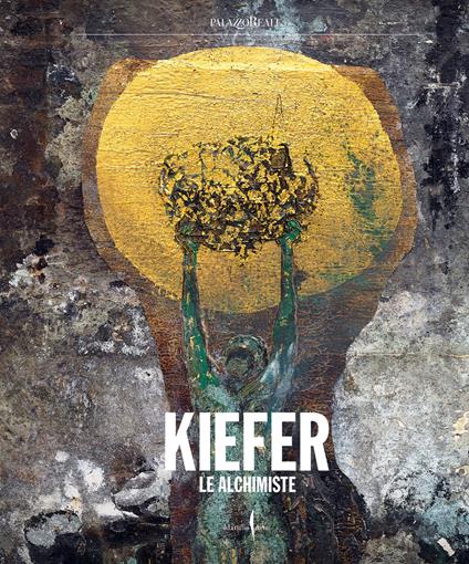 Anselm Kiefer. Le Alchimiste. Ediz. a colori - copertina