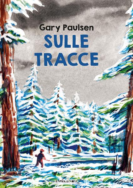 Sulle tracce. Ediz. ad alta leggibilità - Gary Paulsen - copertina