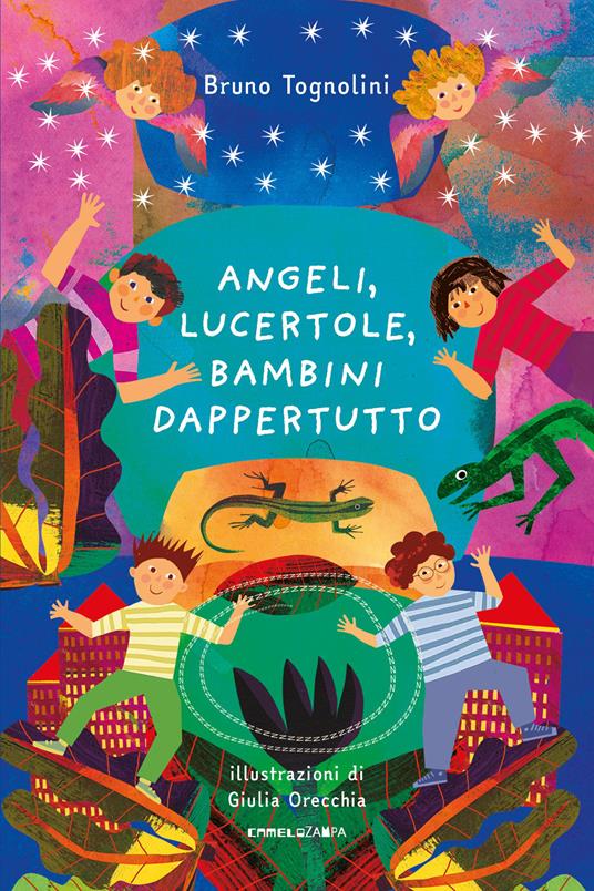 Angeli, lucertole, bambini dappertutto. Ediz. a colori - Bruno Tognolini - copertina