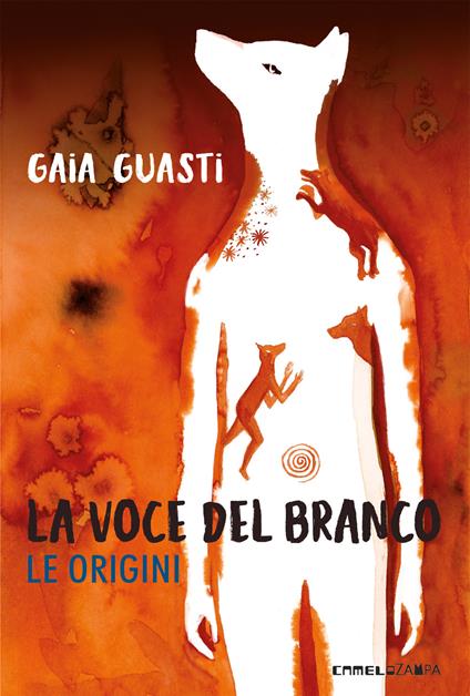 La voce del branco. Le origini - Gaia Guasti - copertina