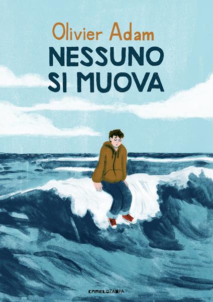 Nessuno si muova - Olivier Adam - copertina