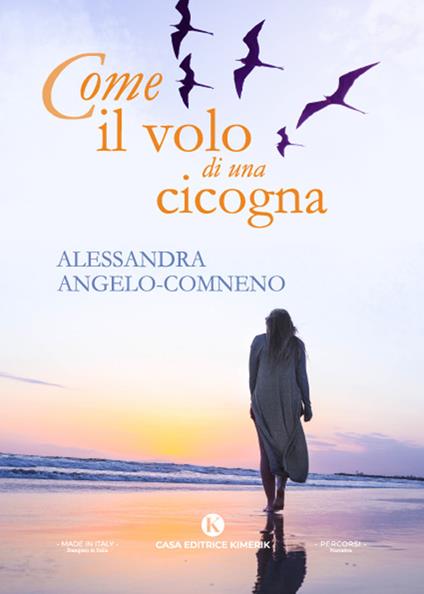 Come il volo di una cicogna - Alessandra Angelo Comneno - copertina