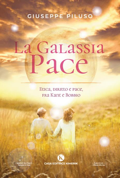 La Galassia Pace. Etica, diritto e pace, fra Kant e Bobbio - Giuseppe Piluso - copertina