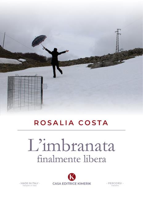 L'imbranata finalmente libera - Rosalia Costa - copertina