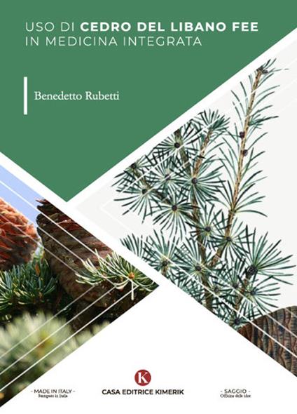 Uso di cedro del Libano fee in medicina integrata - Benedetto Rubetti - copertina