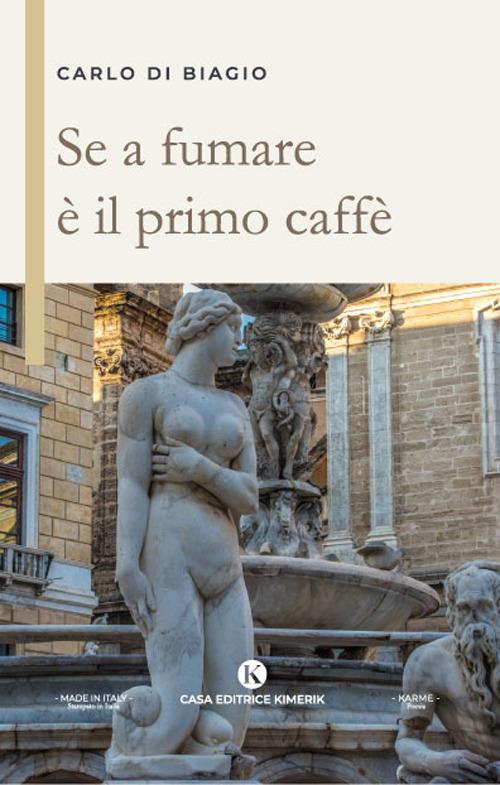 Se a fumare è il primo caffè - Carlo Di Biagio - ebook