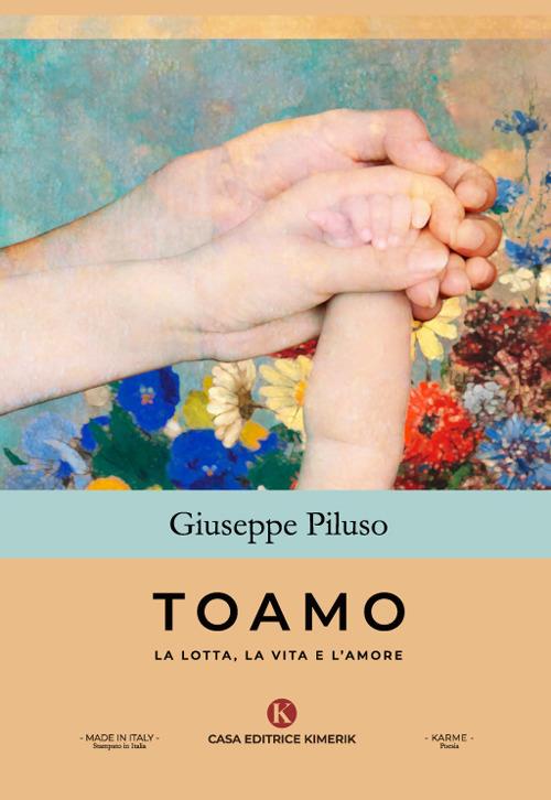 Toamo. La lotta, la vita e l'amore - Giuseppe Piluso - copertina