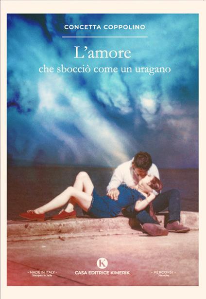 L'amore che sbocciò come un uragano - Concetta Coppolino - copertina