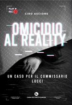 Omicidio al reality. Un caso per il commissario Lucci