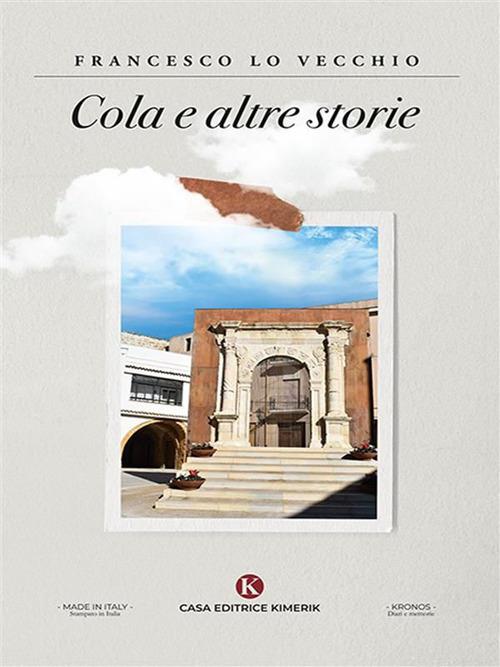 Cola e altre storie - Francesco Lo Vecchio - ebook