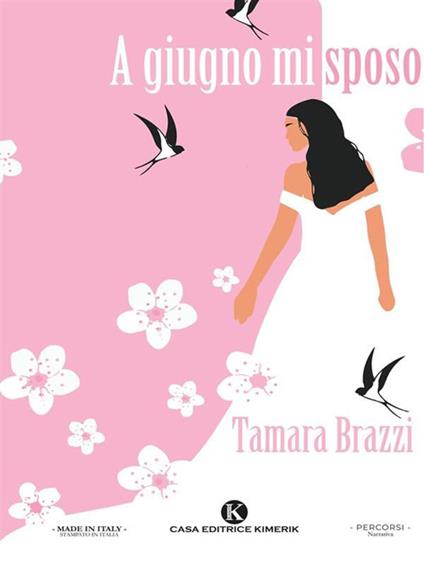 A giugno mi sposo - Tamara Brazzi - ebook