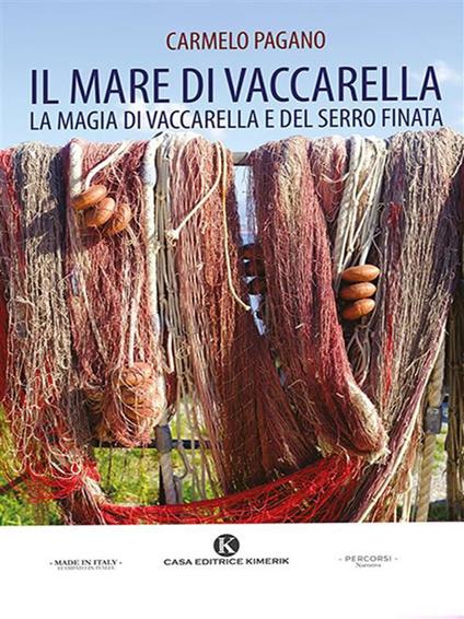 Il mare di Vaccarella. La magia di Vaccarella e del Serro Finata - Carmelo Pagano - ebook