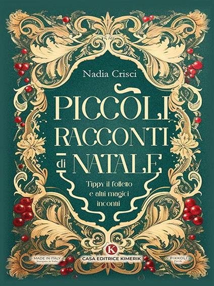 Piccoli racconti di Natale. Tippy il folletto e altri magici incontri - Nadia Crisci - ebook
