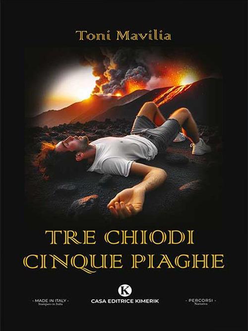 Tre chiodi cinque piaghe - Toni Mavilia - ebook