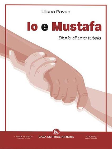 Io e Mustafa. Diario di una tutela - Liliana Pavan - ebook