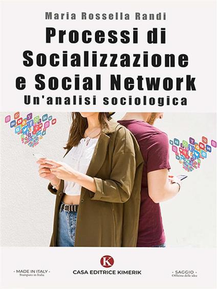 Processi di socializzazione e social network. Un'analisi sociologica - Maria Rossella Randi - ebook