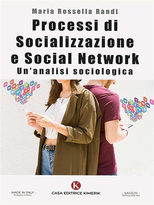 Processi di socializzazione e social network. Un'analisi sociologica - Maria Rossella Randi - ebook