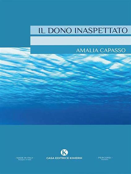 Il dono inaspettato - Amalia Capasso - ebook