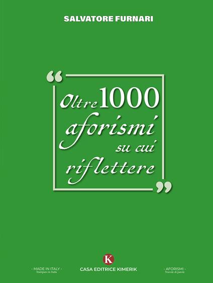 Oltre 1000 aforismi su cui riflettere - Salvatore Furnari - copertina