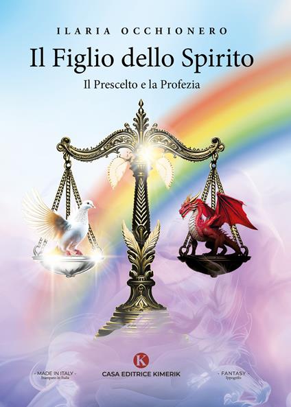 Il Figlio dello Spirito. Il prescelto e la profezia - Ilaria Occhionero - copertina
