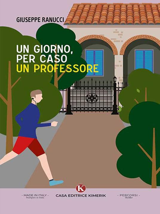 Un giorno, per caso un professore - Giuseppe Ranucci - ebook