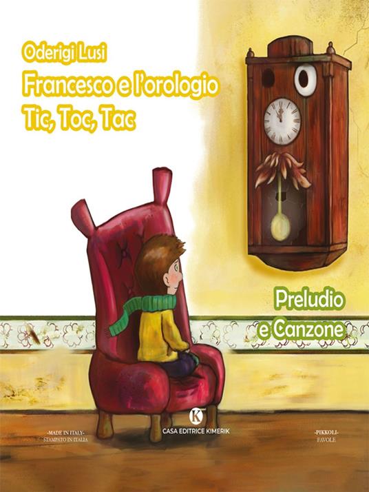 Francesco e l'orologio Tic, Toc, Tac - Oderigi, Lusi - ebook