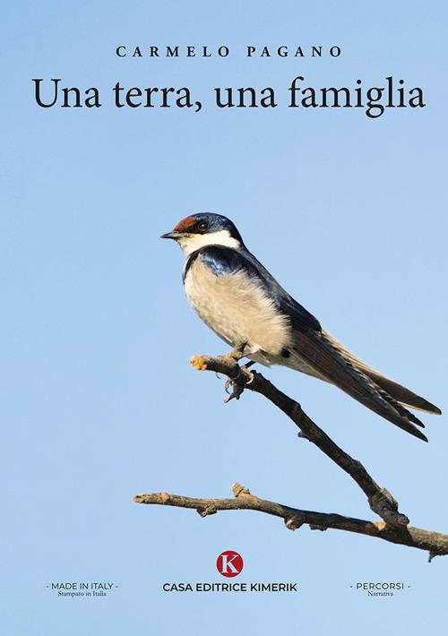 Una terra, una famiglia - Carmelo Pagano - copertina