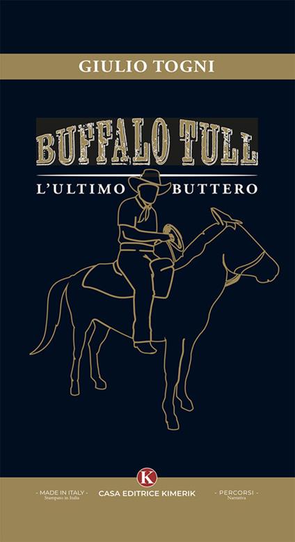 Buffalo Tull, l'ultimo buttero - Giulio Togni - copertina