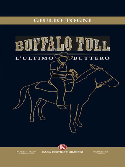 Buffalo Tull, l'ultimo buttero - Giulio Togni - ebook