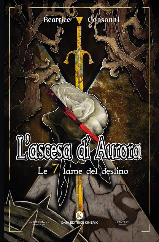 L'ascesa di Aurora. Le 7 lame del destino - Beatrice Consonni - copertina
