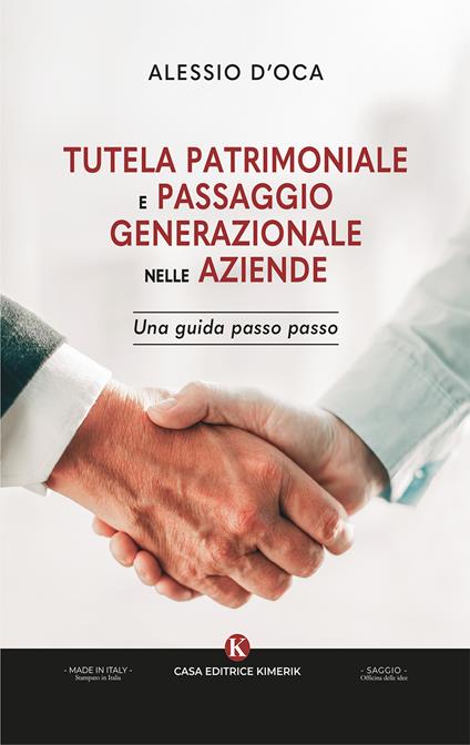 Tutela patrimoniale e passaggio generazionale nelle aziende. Una guida passo passo - Alessio D'Oca - copertina