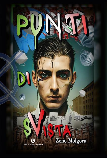 Punti di sVista. Come e perché ho fondato il Movimento italiano no green pass - Zeno Molgora - copertina