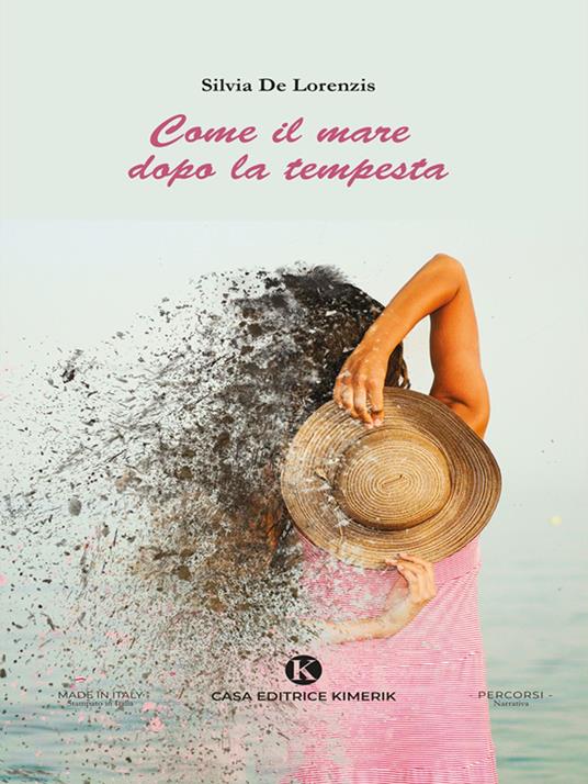 Come il mare dopo la tempesta - Silvia De Lorenzis - ebook
