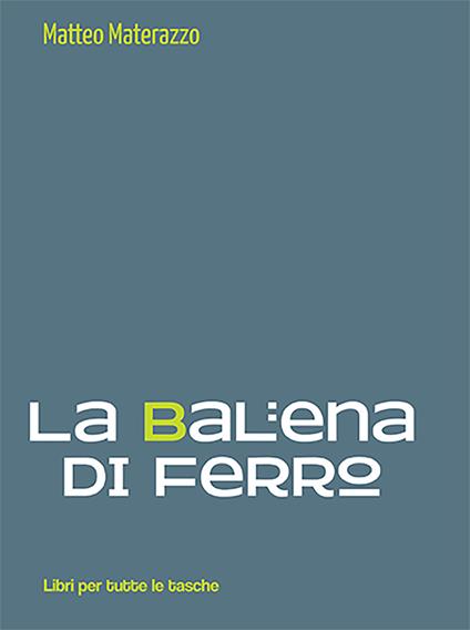 La balena di ferro - Matteo Materazzo - copertina
