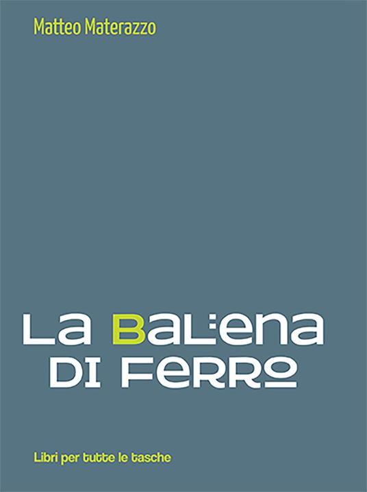 La balena di ferro - Matteo Materazzo - copertina