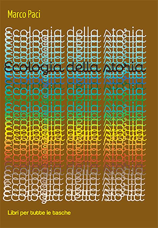 Ecologia della storia - Marco Paci - copertina