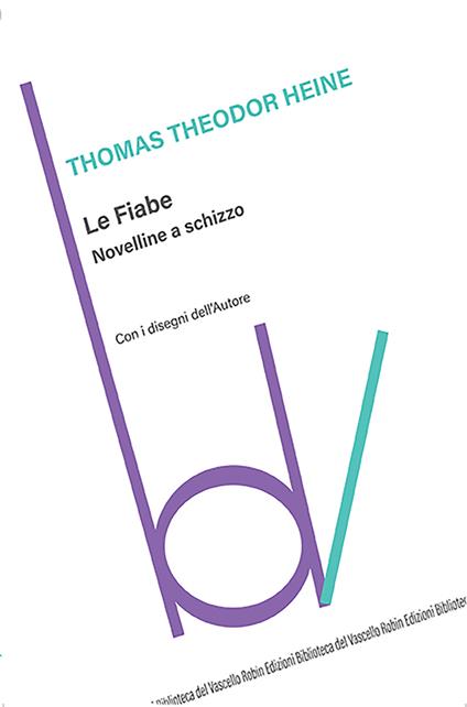 Le fiabe. Novelline a schizzo - Thomas Theodor Heine - copertina
