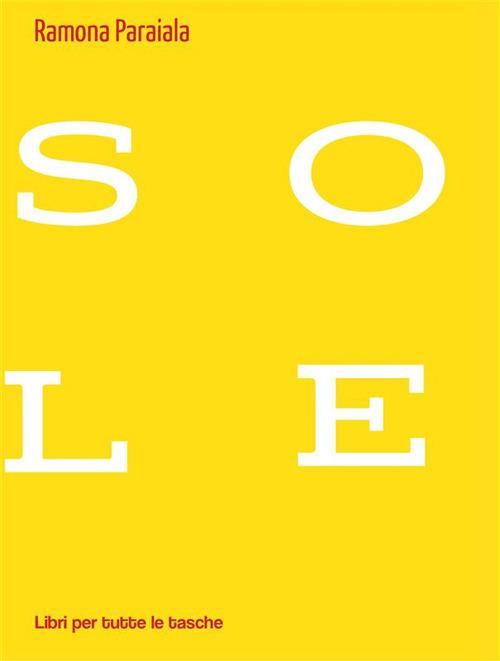 Sole - Ramona Paraiala - ebook