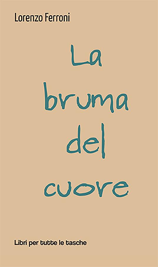 La bruma del cuore - Lorenzo Ferroni - copertina