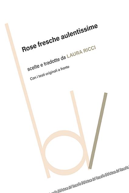 Rose fresche aulentissime. Con i testi originali a fronte - copertina