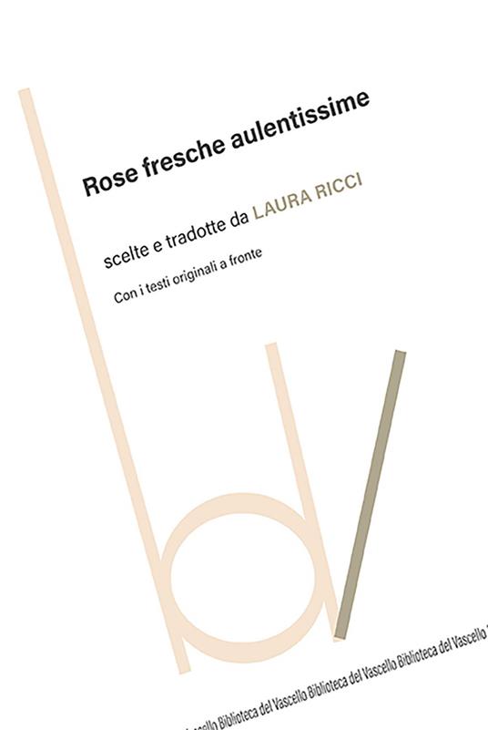 Rose fresche aulentissime. Con i testi originali a fronte - copertina