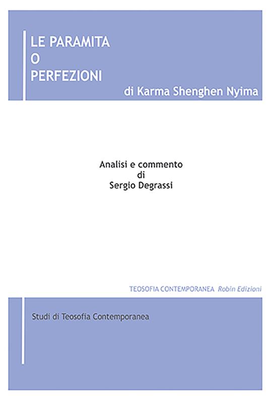 Le paramita o Perfezioni di Karma Shenghen Nyima. Analisi e commento - Sergio Degrassi - copertina