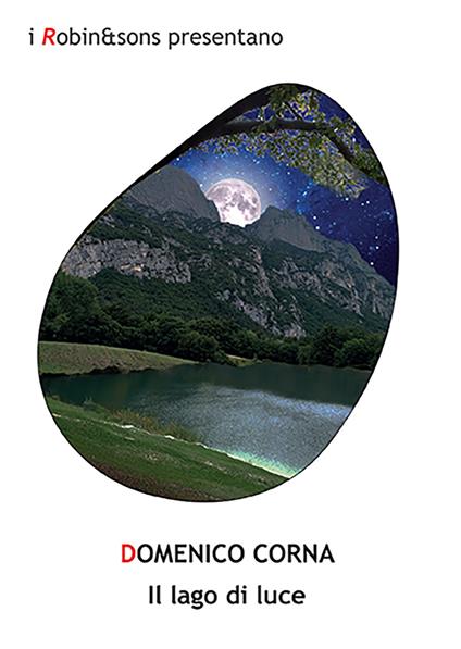 Il lago di luce - Domenico Corna - copertina