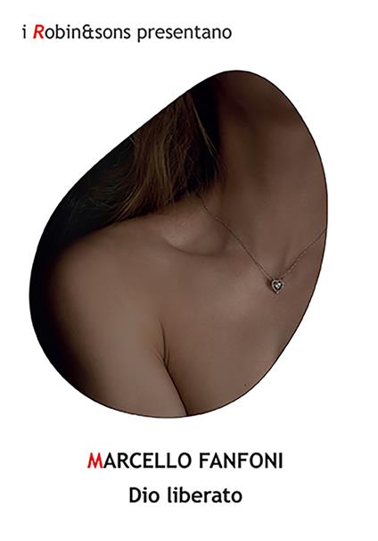 Dio liberato - Marcello Fanfoni - copertina