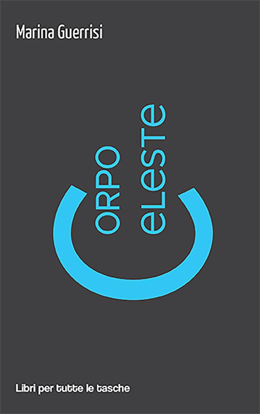 Corpo celeste - Marina Guerrisi - copertina