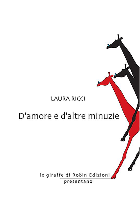 D'amore e d'altre minuzie - Laura Ricci - copertina