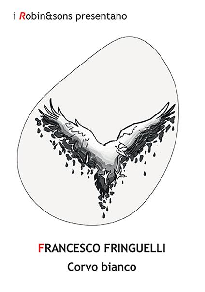 Corvo bianco - Francesco Fringuelli - copertina