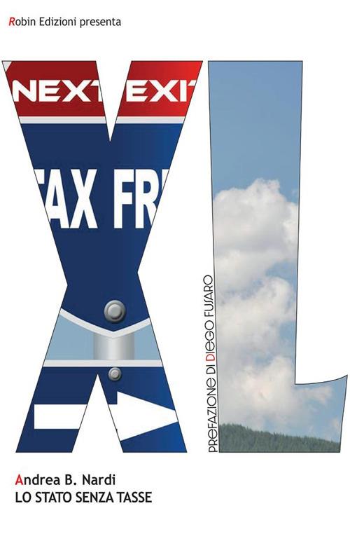 Lo Stato senza tasse - Andrea B. Nardi - ebook